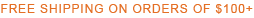 Free Shipping on $100+